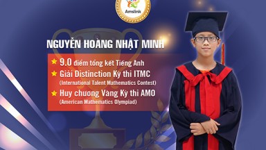 NGUYỄN HOÀNG NHẬT MINH - 9.0 ĐIỂM TỔNG KẾT TIẾNG ANH VÀ CÚ ĐÚP GIẢI QUỐC TẾ